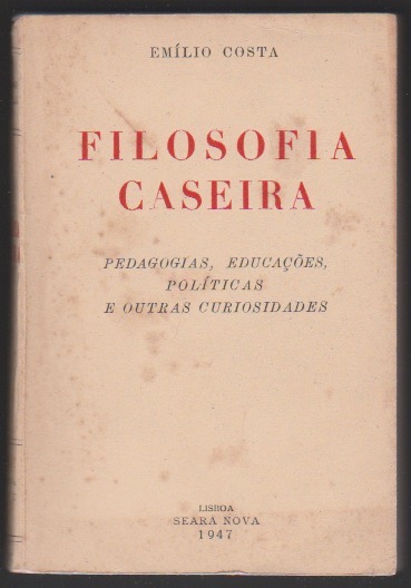 FILOSOFIA CASEIRA PEDAGOGIAS, EDUCAES, POLTICAS E OUTRAS CURIOSIDADES